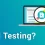 Benefits of API testing